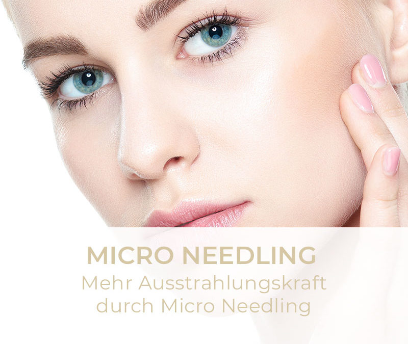 Micro-Needling | Anti Aging | Hautregeneration | Glatte Haut